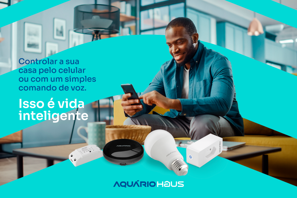 Linha Casa Inteligente Aquário Haus